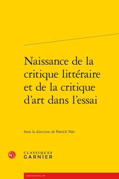Image de Naissance de la critique littéraire et de la critique d'art dans l'essai