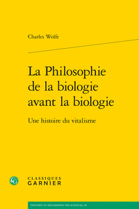 Image de La Philosophie de la biologie avant la biologie