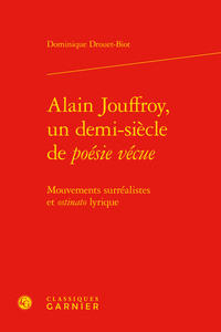 Image de Alain Jouffroy, un demi-siècle de poésie vécue
