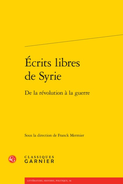 Image de Ecrits libres de Syrie : de la révolution à la guerre