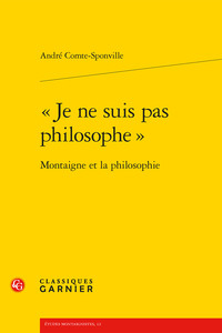Picture of « Je ne suis pas philosophe »