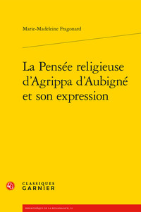 Picture of La Pensée religieuse d'Agrippa d'Aubigné et son expression