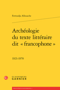 Image de Archéologie du texte littéraire dit « francophone »