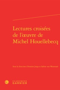 Image de Lectures croisées de l'oeuvre de Michel Houellebecq