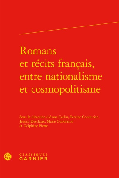 Image de Romans et récits français, entre nationalisme et cosmopolitisme