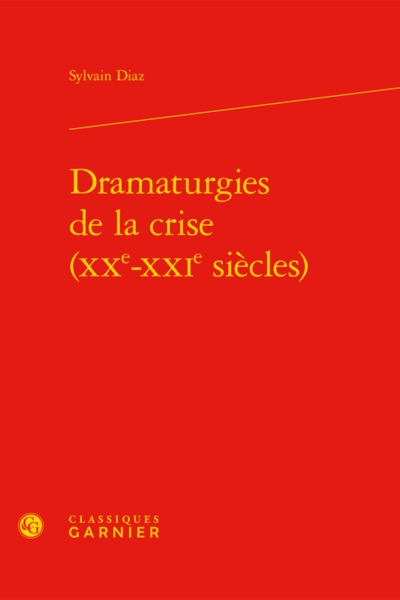 Image de Dramaturgies de la crise (XXe-XXIe siècles)