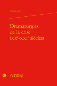 Image de Dramaturgies de la crise (XXe-XXIe siècles)
