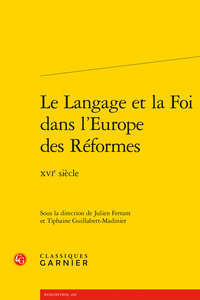 Picture of Le Langage et la Foi dans l'Europe des Réformes