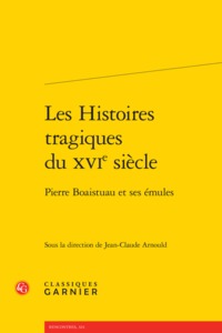 Image de Les Histoires tragiques du XVIe siècle