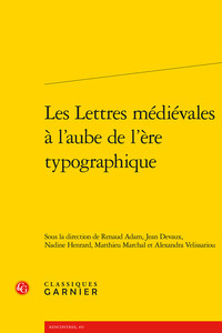 Image de Les Lettres médiévales à l'aube de l'ère typographique