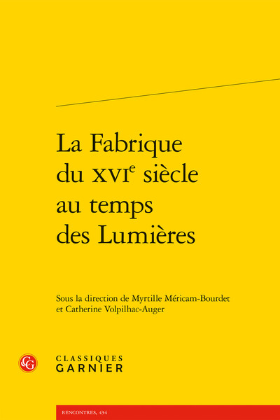 Image de La Fabrique du XVIe siècle au temps des Lumières