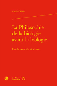 Image de La Philosophie de la biologie avant la biologie