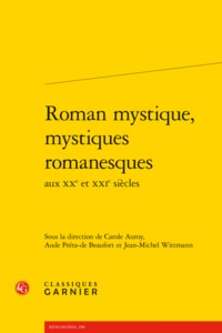 Image de Roman mystique, mystiques romanesques