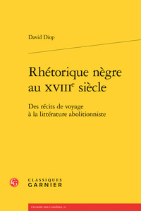 Image de Rhétorique nègre au XVIIIe siècle