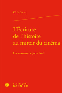 Image de L'Écriture de l'histoire au miroir du cinéma