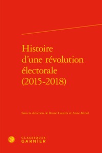Picture of Histoire d'une révolution électorale (2015-2018)
