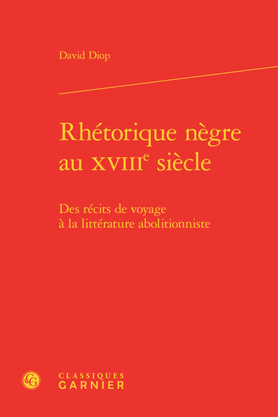 Image de Rhétorique nègre au XVIIIe siècle
