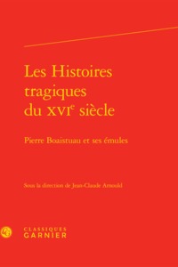 Image de Les Histoires tragiques du XVIe siècle