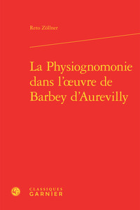 Image de La Physiognomonie dans l'oeuvre de Barbey d'Aurevilly
