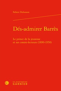 Image de Dés-admirer Barrès