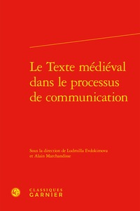 Image de Le Texte médiéval dans le processus de communication