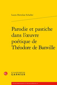 Image de Parodie et pastiche dans l'oeuvre poétique de Théodore de Banville