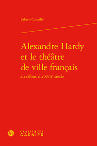 Image de Alexandre Hardy et le théâtre de ville français