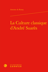 Image de La Culture classique d'André Suarès