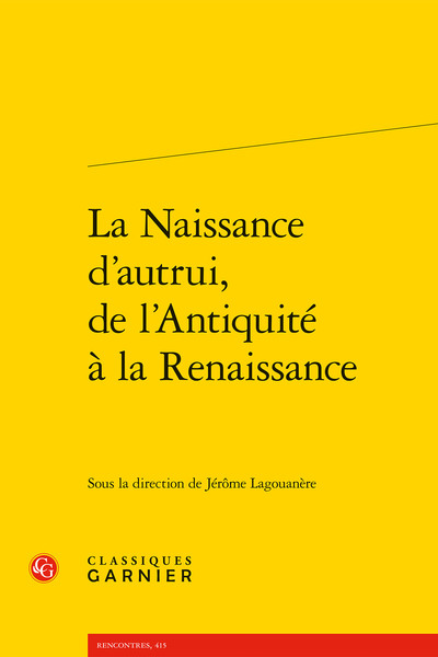 Image de La Naissance d'autrui, de l'Antiquité à la Renaissance