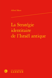 Image de La Stratégie identitaire de l'Israël antique