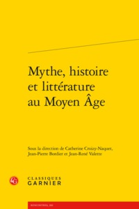 Image de Mythe, histoire et littérature au Moyen Âge