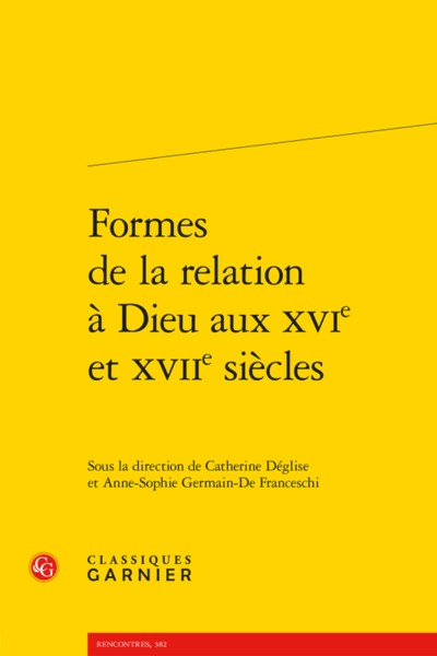 Image de Formes de la relation à Dieu aux XVIe et XVIIe siècles