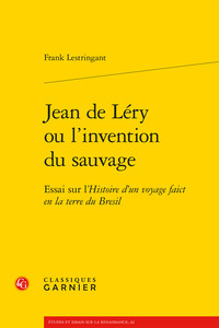 Image de Jean de Léry ou l'invention du sauvage