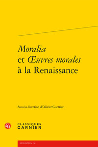 Picture of Moralia et oeuvres morales à la Renaissance