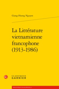 Image de La Littérature vietnamienne francophone (1913-1986)