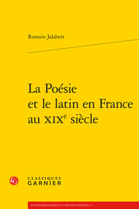 Image de La Poésie et le latin en France au XIXe siècle