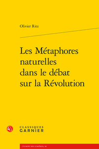 Image de Les Métaphores naturelles dans le débat sur la Révolution