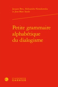 Picture of Petite grammaire alphabétique du dialogisme