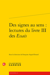 Picture of Des signes au sens : lectures du livre III des Essais