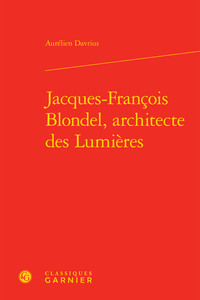 Image de Jacques-François Blondel, architecte des Lumières