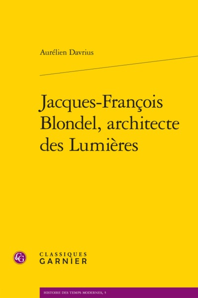 Image de Jacques-François Blondel, architecte des Lumières