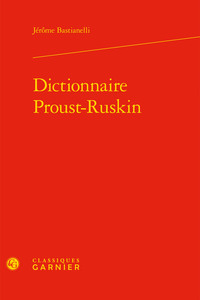 Image de Dictionnaire Proust-Ruskin