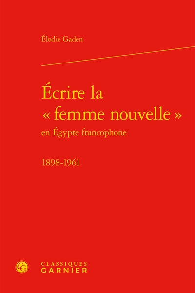 Image de Écrire la « femme nouvelle »