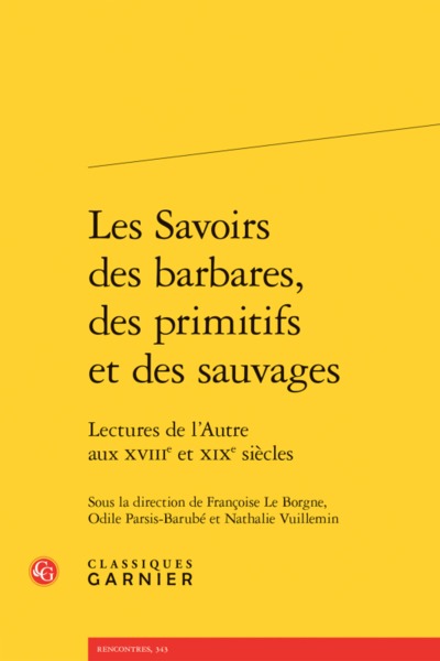 Image de Les Savoirs des barbares, des primitifs et des sauvages