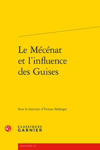 Picture of Le Mécénat et l'influence des Guises