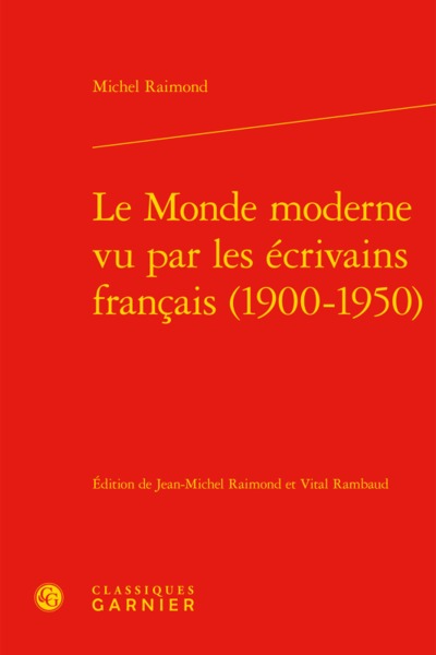 Image de Le Monde moderne vu par les écrivains français (1900-1950)