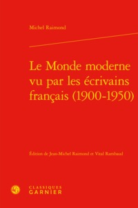 Image de Le Monde moderne vu par les écrivains français (1900-1950)
