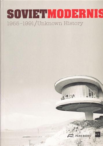 Picture of Soviet Modernism 1955-1991 /anglais