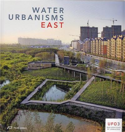 Picture of Water Urbanisms East (UFO 3) /anglais