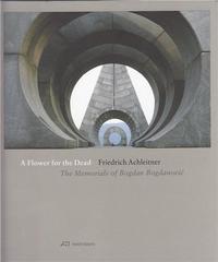 Picture of A Flower for the Dead The Memorials of Bogdan Bogdanovic /anglais